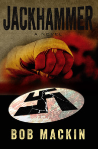 Jackhammer, by Bob Mackin, Author in Albany NY